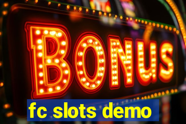 fc slots demo